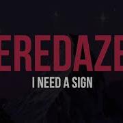 Eredaze I Need A Sign