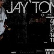 Jay Ton Still On It Feat Big Pokey