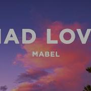 Mad Love Mabel Speed Up