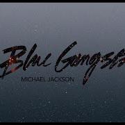 Blue Gangsta Michael Jackson