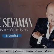 Anvar G Aniyev Oh Sevaman Remix Mp3 Skachat