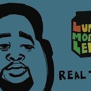 Real Thing Lunchmoney Lewis