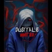 Dusttale Monster