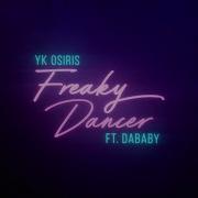 Yk Osiris Freaky Dancer Feat Dababy