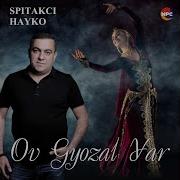 Spitakci Hayko Javahir Yars Gyozal Yar