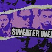 The Neighbourhood Sweater Weather Öwnboss Double Mzk Remix