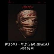 Nico Feat Myundo Bill Stax