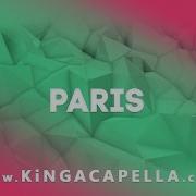 The Chainsmokers Paris Acapella