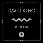 David Keno Set Me Free