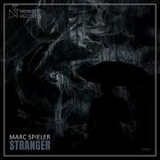 Marc Spieler Stranger Original Mix