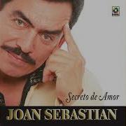 Joan Sebastian Secreto De Amor Audio Oficial