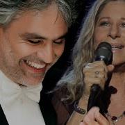 Barbra Streisand I Still Can See Your Face With Andrea Bocelli