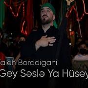 Seyyid Taleh Qara Gey Sesle Ya Huseyn