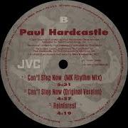 Paul Hardcastle Can T Stop Now Mk Rhythm Mix