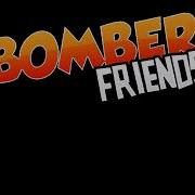 Bomber Friends Music