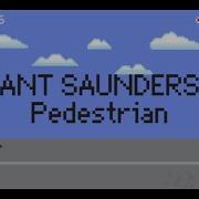 Pedestrian Ant Saunders