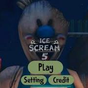 Ice Scream 5 New Main Menu Fanmade