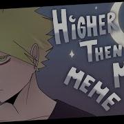 Higher Than The Moon Meme