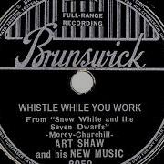 Artie Shaw Whistle While You Work