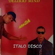 Scotch Delirio Mind Remix