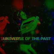 Lxst Cxntury Universe Of The Past