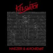 Haezer Killswitch