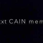 V T X T Cain Meme