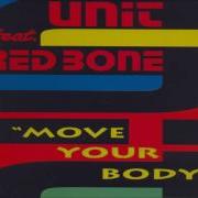 Unit Feat Red Bone Move Your Body Martik C Rmx