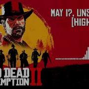 Red Dead Redemption 2 May I Arthur Morgan Death Scene Song With