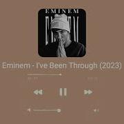 Eminem I Ve Been Through