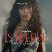Loreen Is It Love Martin Vide Remix