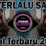 Dj Terlalu Sadis