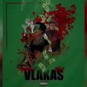 Vlakas Feat Thug Slime Yung Nas