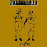 Queerball By Mccafferty