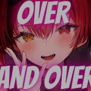 Nightcore Over And Over Lyrics Sped Up