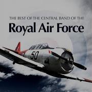 With Pomp And Pride The Central Band Of The Royal Air Force