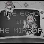 Echo まふまふ Feat Nqrse 歌ってみた