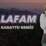 Kalafam Fatih Karaytu Remix Tik Tokda Trend Olan Remix Yeni 2023