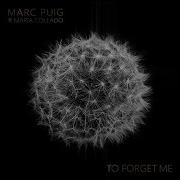 Marc Puig To Forget Me