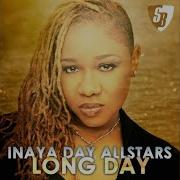 Inaya Day Allstars Long Day Stonebridge House Mix Edit Feat Crystal Waters