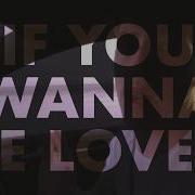 If You Wanna Be Loved Picture This