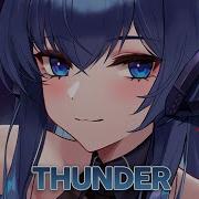 Nightcore Thunder От Oleetreka