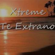 Te Extraño Bachata Xtreme