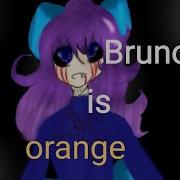 Bruno Is Orange На Русском