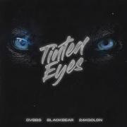 Tinted Eyes