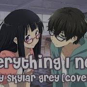 As Nightcore Everything I Need