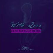 Cafe 432 Ft Tracey Jane Campbell With Love Cafe 432 Bump Remix