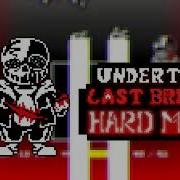 Last Breath Sans Hard Mode Remake Hard Mode Ost Phase 2