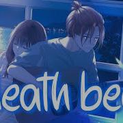 Nightcore Death Bed Coffee For You Head