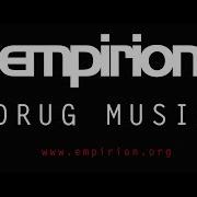 Empirion Drug Music